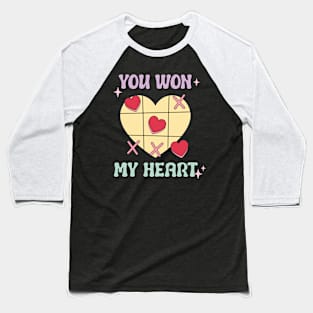 You Won My Heart Baseball T-Shirt